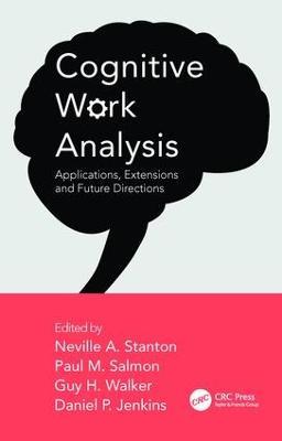 Cognitive Work Analysis: Applications, Extensions and Future Directions - cover