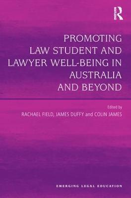 Promoting Law Student and Lawyer Well-Being in Australia and Beyond - cover