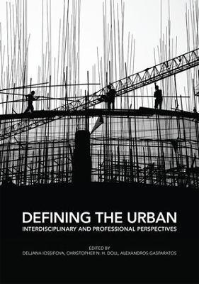 Defining the Urban: Interdisciplinary and Professional Perspectives - cover
