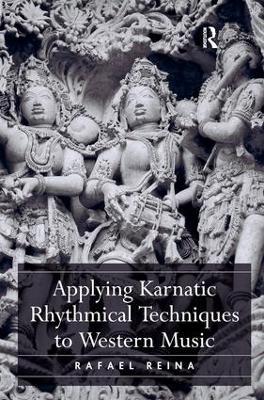 Applying Karnatic Rhythmical Techniques to Western Music - Rafael Reina - cover