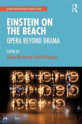 Einstein on the Beach: Opera beyond Drama - cover