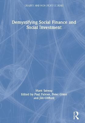 Demystifying Social Finance and Social Investment - Mark Salway - cover