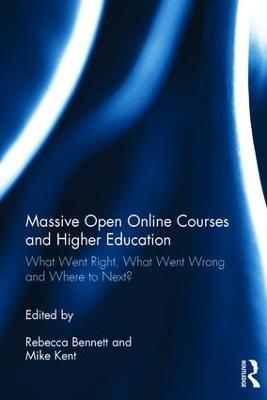 Massive Open Online Courses and Higher Education: What Went Right, What Went Wrong and Where to Next? - cover