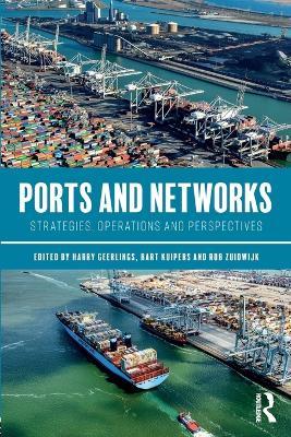 Ports and Networks: Strategies, Operations and Perspectives - cover