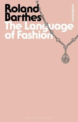 The Language of Fashion - Roland Barthes - cover