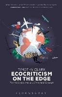 Ecocriticism on the Edge: The Anthropocene as a Threshold Concept - Timothy Clark - cover