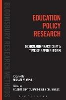 Education Policy Research: Design and Practice at a Time of Rapid Reform - cover