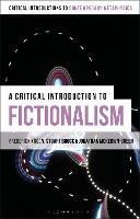 A Critical Introduction to Fictionalism - Frederick Kroon,Jonathan McKeown-Green,Stuart Brock - cover