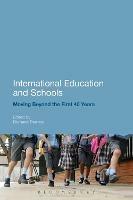International Education and Schools: Moving Beyond the First 40 Years - cover