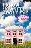 I Know How I Feel About Eve - Colette Kane - cover