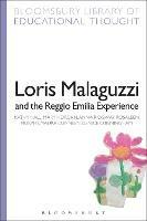 Loris Malaguzzi and the Reggio Emilia Experience - Kathy Hall,Mary Horgan,Anna Ridgway - cover