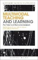 Multimodal Teaching and Learning: The Rhetorics of the Science Classroom - Gunther Kress,Carey Jewitt,Jon Ogborn - cover