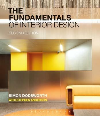 The Fundamentals of Interior Design - Simon Dodsworth,Stephen Anderson - cover