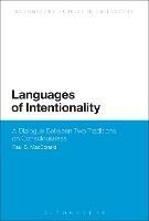 Languages of Intentionality: A Dialogue Between Two Traditions on Consciousness - Paul S. MacDonald - cover