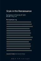 Style in the Renaissance: Language and Ideology in Early Modern England