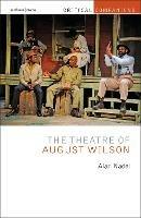 The Theatre of August Wilson - Alan Nadel - cover