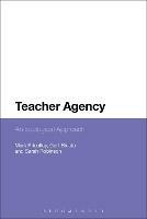 Teacher Agency: An Ecological Approach