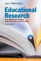 Educational Research: Contemporary Issues and Practical Approaches - Jerry Wellington - cover