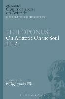 Philoponus: On Aristotle On the Soul 1.1-2 - Philoponus - cover