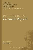 Philoponus: On Aristotle Physics 2 - A.R. Lacey - cover