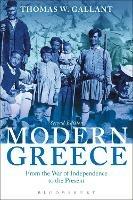 Modern Greece: From the War of Independence to the Present - Thomas W. Gallant - cover