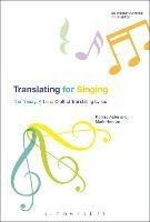 Translating For Singing: The Theory, Art and Craft of Translating Lyrics - Ronnie Apter,Mark Herman - cover