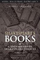 Shakespeare's Books: A Dictionary of Shakespeare Sources - Stuart Gillespie - cover