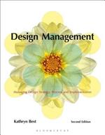 Design Management: Managing Design Strategy, Process and Implementation