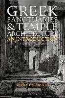 Greek Sanctuaries and Temple Architecture: An Introduction - Mary Emerson - cover