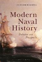 Modern Naval History: Debates and Prospects - Richard Harding - cover
