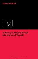 Evil: A History in Modern French Literature and Thought - Damian Catani - cover