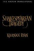 Shakespearean Tragedy - Kiernan Ryan - cover