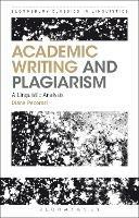 Academic Writing and Plagiarism: A Linguistic Analysis - Diane Pecorari - cover