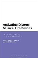 Activating Diverse Musical Creativities: Teaching and Learning in Higher Music Education - cover