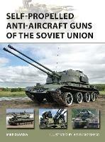 Self-Propelled Anti-Aircraft Guns of the Soviet Union - Mike Guardia - cover