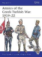 Armies of the Greek-Turkish War 1919-22