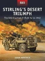 Stirling’s Desert Triumph: The SAS Egyptian Airfield Raids 1942 - Gavin Mortimer - cover