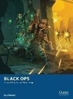 Black Ops: Tactical Espionage Wargaming - Guy Bowers - cover