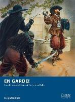 En Garde!: Swashbuckling Skirmish Wargames Rules - Craig Woodfield - cover