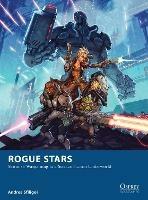 Rogue Stars: Skirmish Wargaming in a Science Fiction Underworld - Andrea Sfiligoi - cover