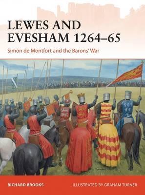 Lewes and Evesham 1264–65: Simon de Montfort and the Barons' War - Richard Brooks - cover