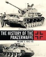The History of the Panzerwaffe: Volume 2: 1942-45 - Thomas Anderson - cover