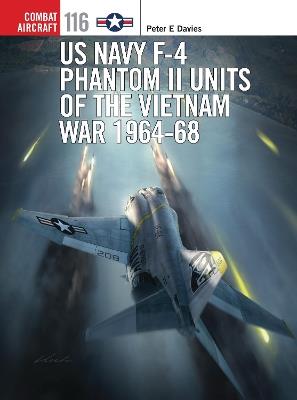 US Navy F-4 Phantom II Units of the Vietnam War 1964-68 - Peter E. Davies - cover
