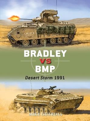 Bradley vs BMP: Desert Storm 1991 - Mike Guardia - cover