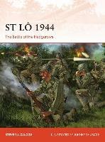 St Lo 1944: The Battle of the Hedgerows