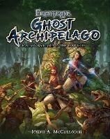 Frostgrave: Ghost Archipelago: Fantasy Wargames in the Lost Isles - Joseph A. McCullough - cover