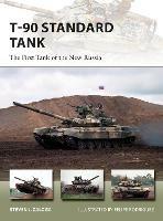 T-90 Standard Tank: The First Tank of the New Russia