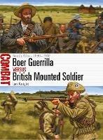 Boer Guerrilla vs British Mounted Soldier: South Africa 1880–1902 - Ian Knight - cover