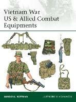 Vietnam War US & Allied Combat Equipments - Gordon L. Rottman - cover