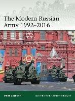 The Modern Russian Army 1992-2016 - Mark Galeotti - cover